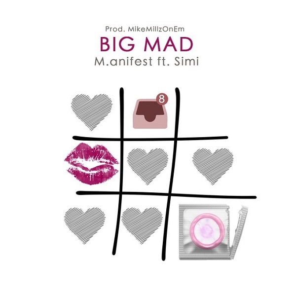 [Music] M.anifest – “Big Mad” ft. Simi