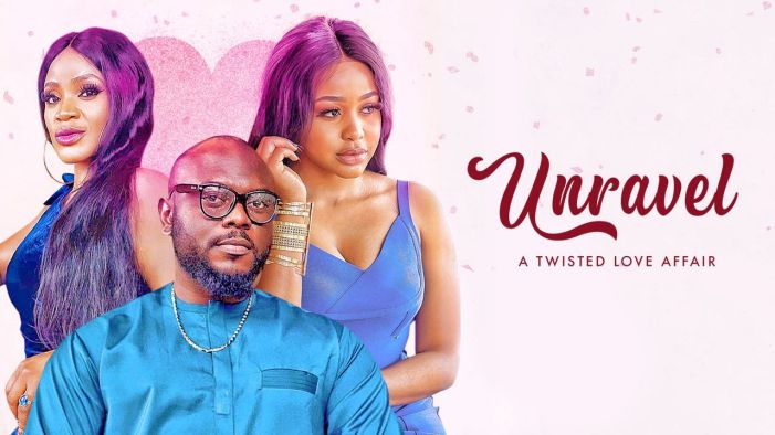 Unravel – Nollywood Movie