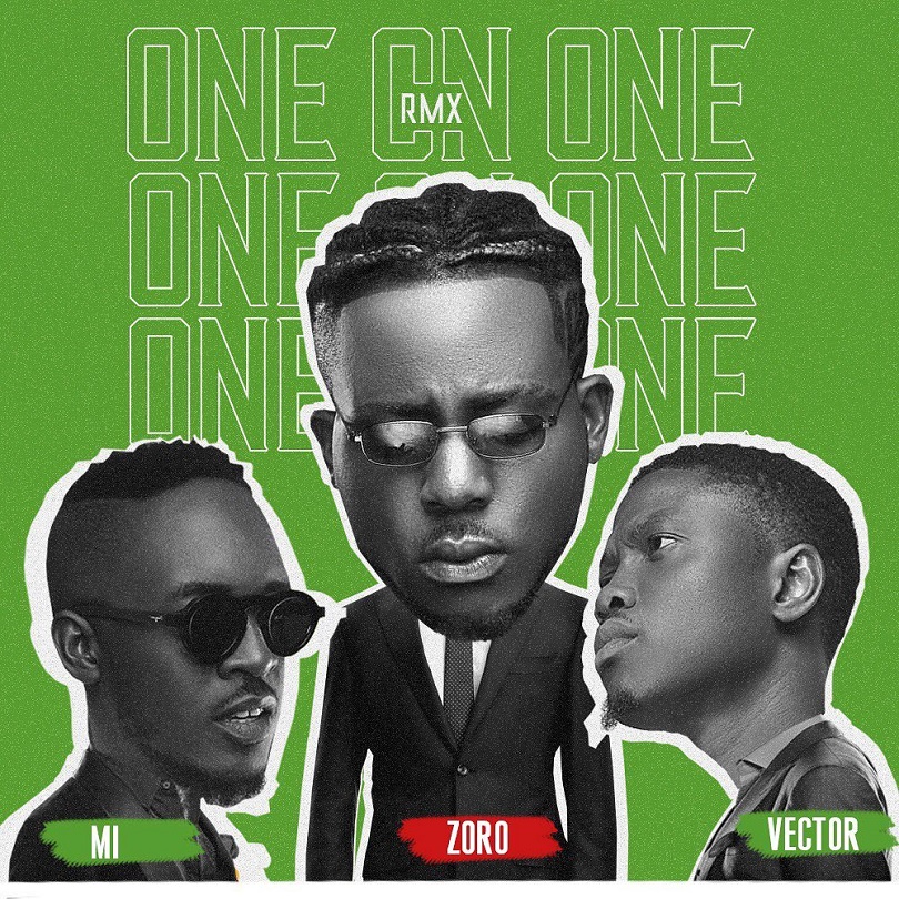 [Music] Zoro – “One On One” (Remix) ft. Vector, M.I Abaga