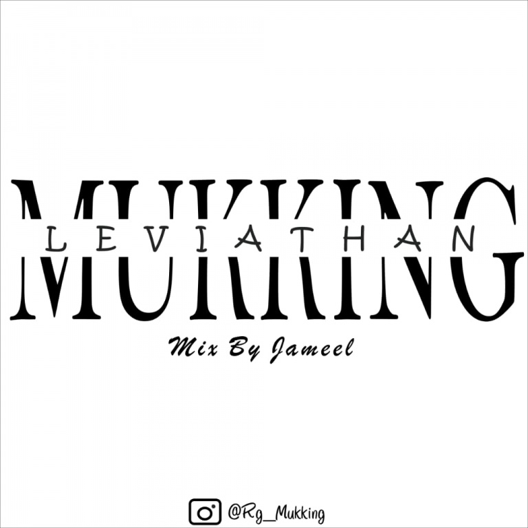 [Music] Rg Mukking – “Leviathan”