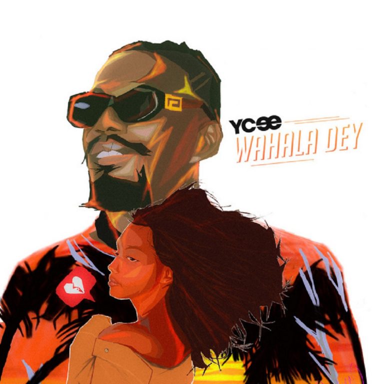 [Music] Ycee – “Wahala Dey”