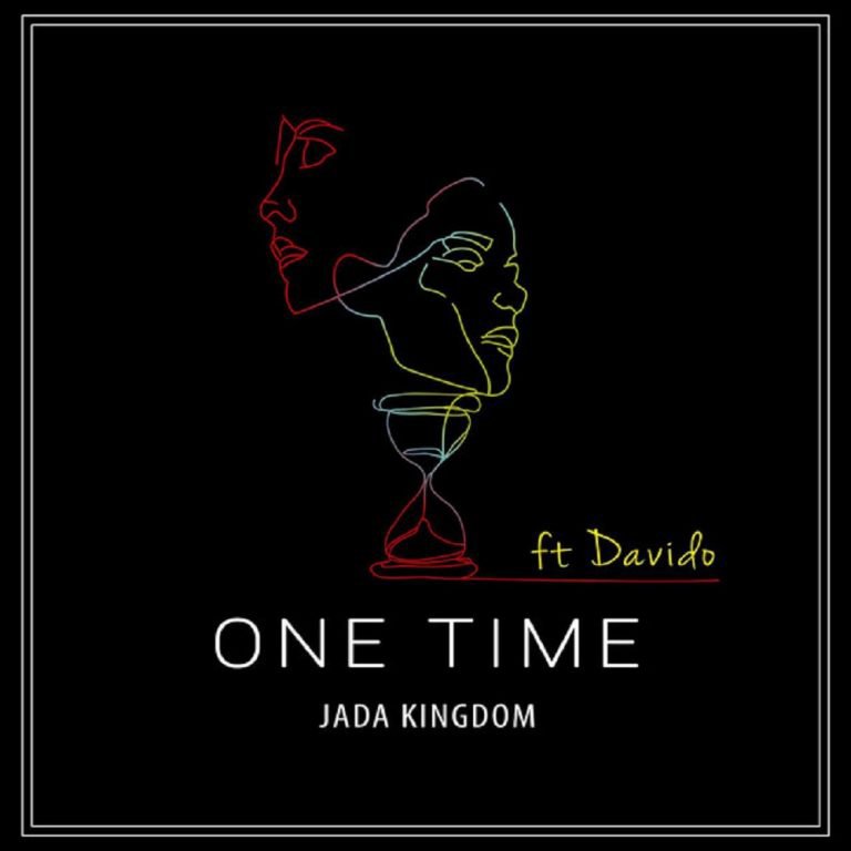 [Music] Jada Kingdom –  “One Time” (Remix) ft. Davido