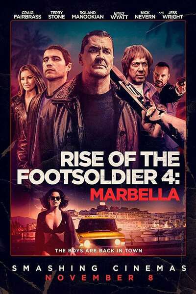 Rise of the Footsoldier: Marbella (2019) – Hollywood Movie
