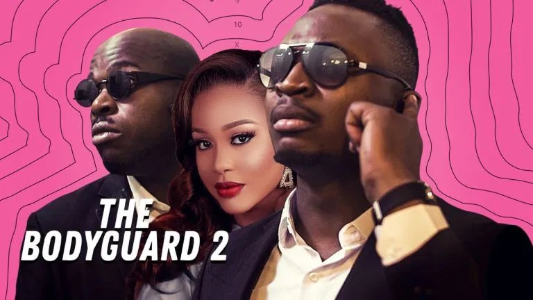 The Bodyguard 2 – Nollywood Movie