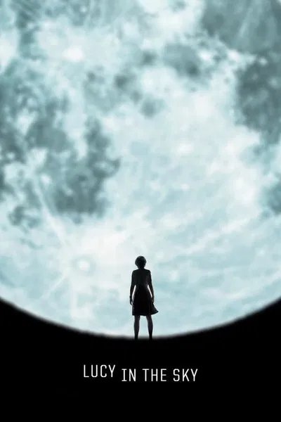 Lucy in the Sky (2019) – Hollywood Movie