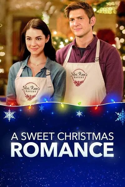 A Sweet Christmas Romance (2019) – Hollywood Movie
