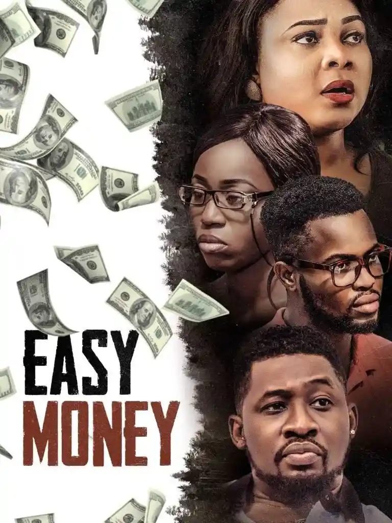 Easy Money – Nollywood Movie