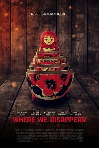 Where We Disappear (2019) – Hollywood Movie