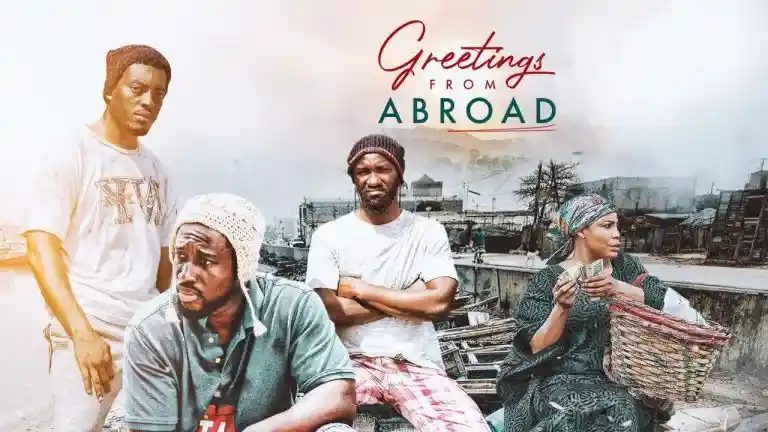 Greetings From Abroad – Nollywood Movie