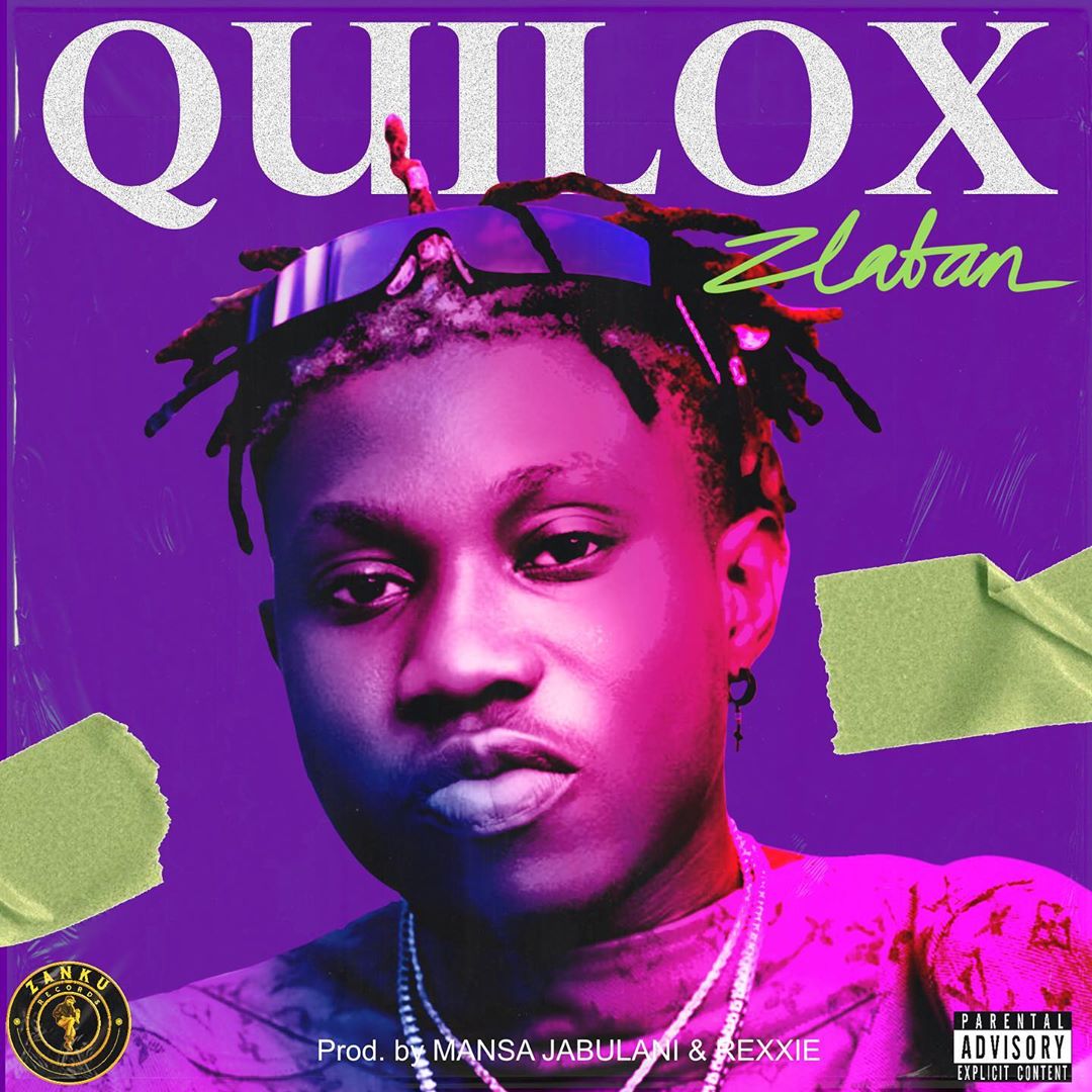 [Music] Zlatan – “Quilox”