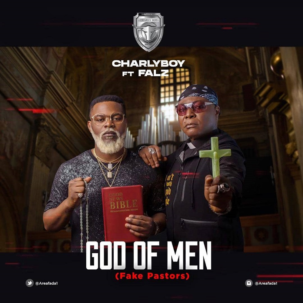 [Music] Charly Boy – “God Of Men” (Fake Pastors) ft. Falz