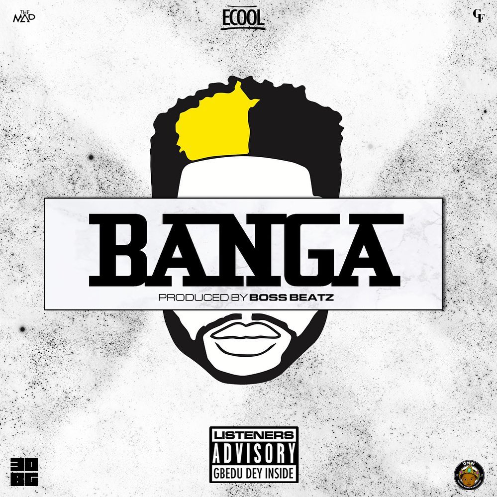 [Music] DJ ECool – “Banga”