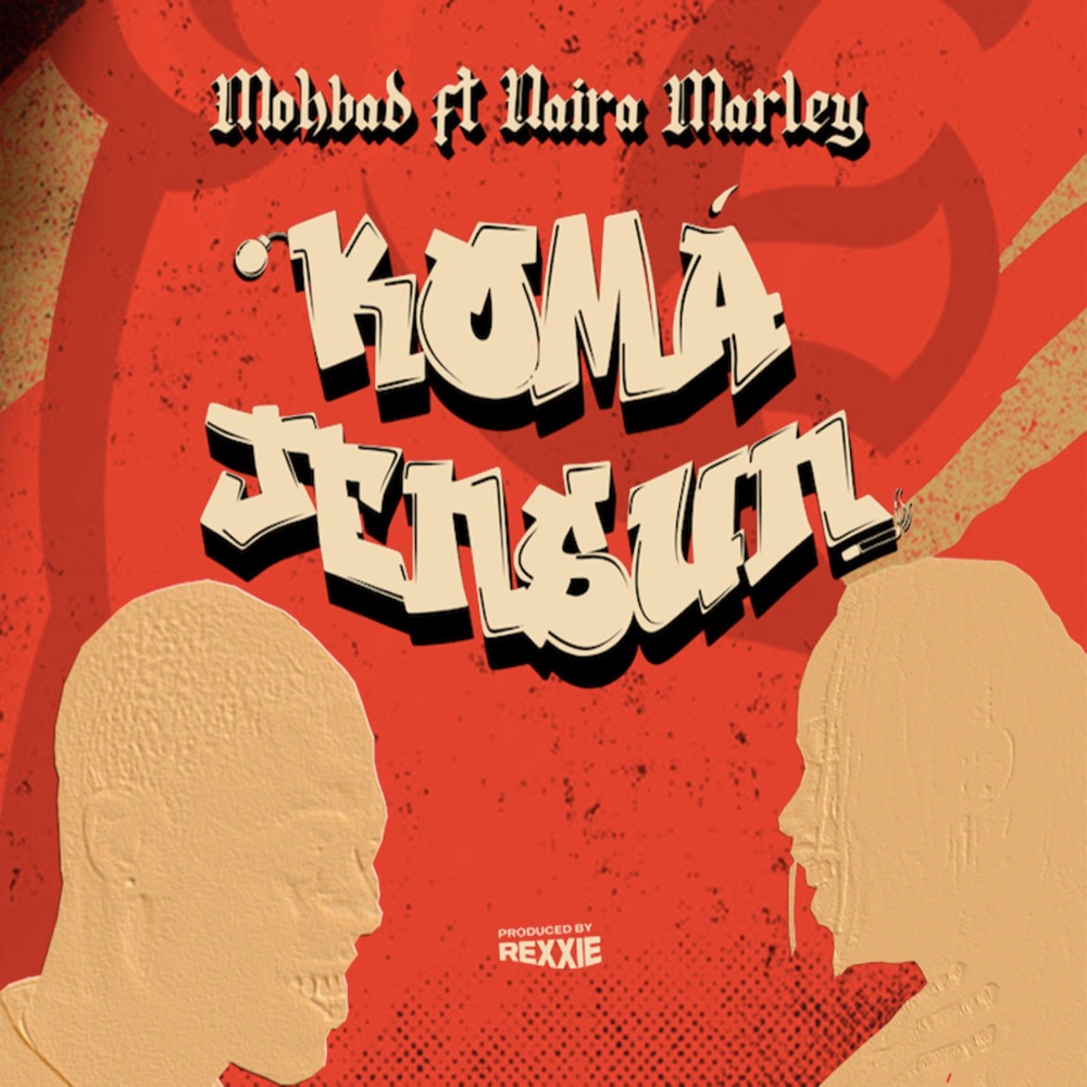 [Music] Mohbad ft. Naira Marley – “Koma Jensun”