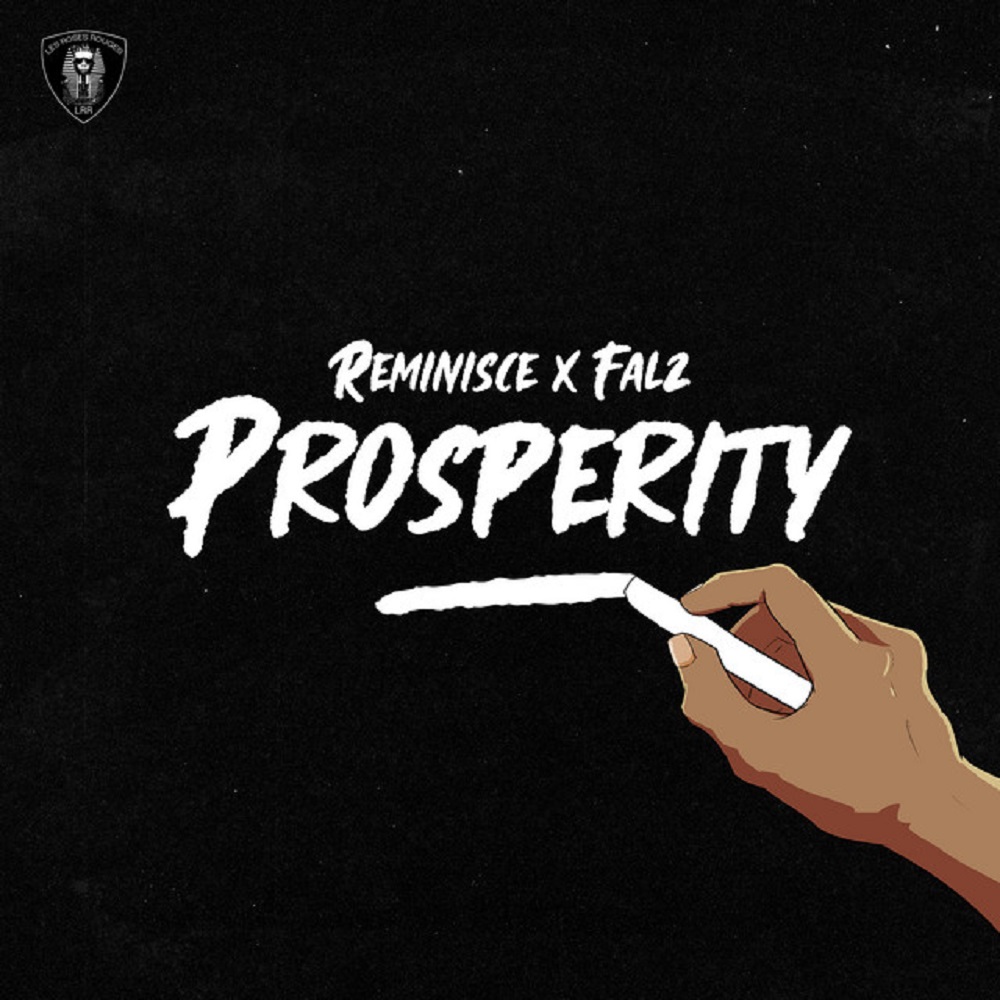 [Music] Reminisce – “Prosperity” ft. Falz