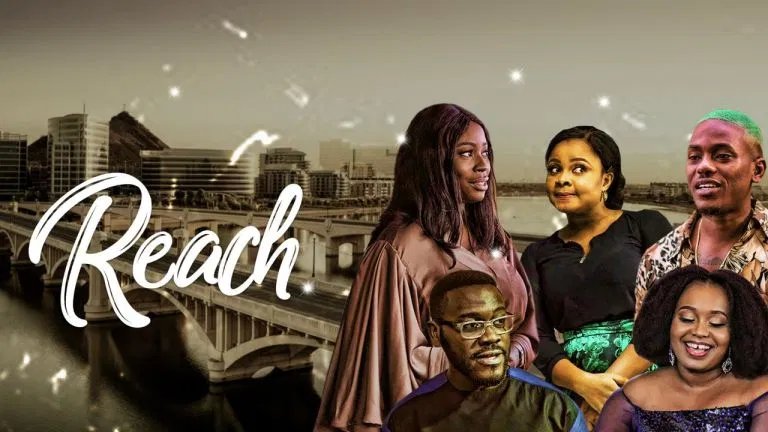 Reach – Nollywood Movie