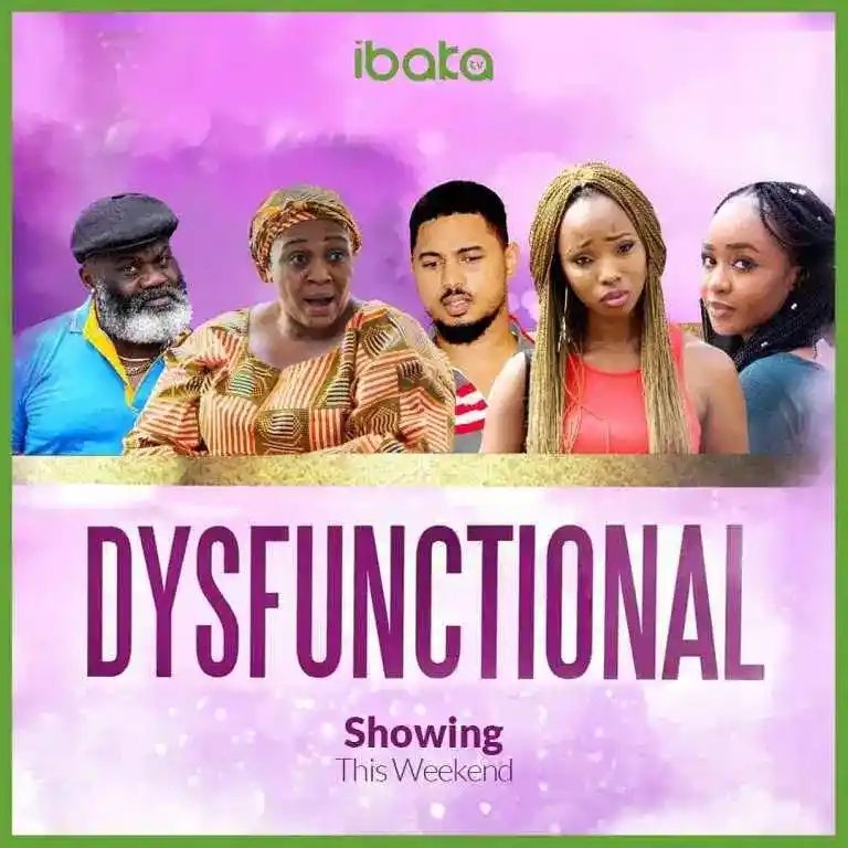 Dysfunctional – Nollywood Movie