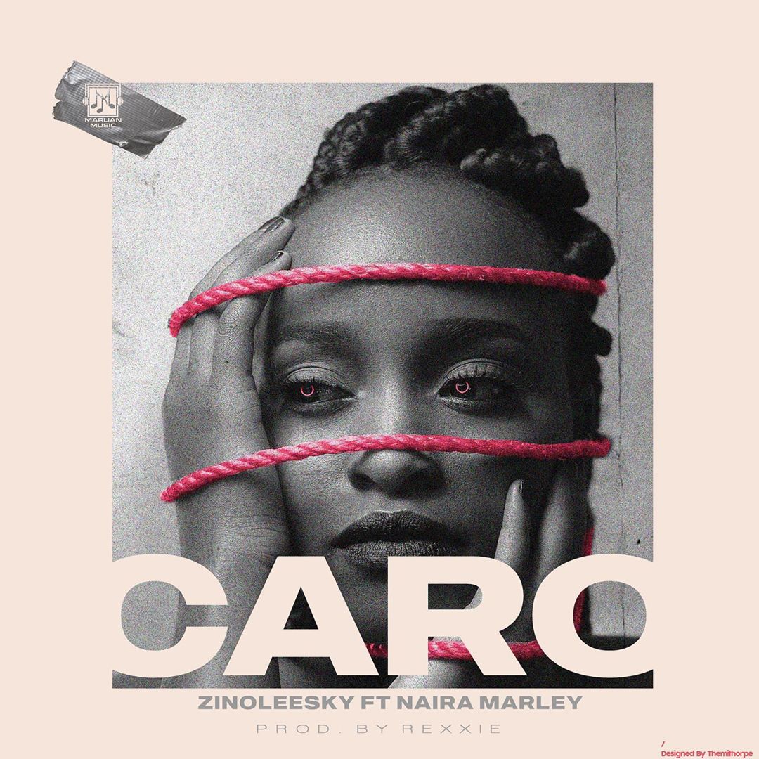 [Music] Zinoleesky ft. Naira Marley – “Caro”