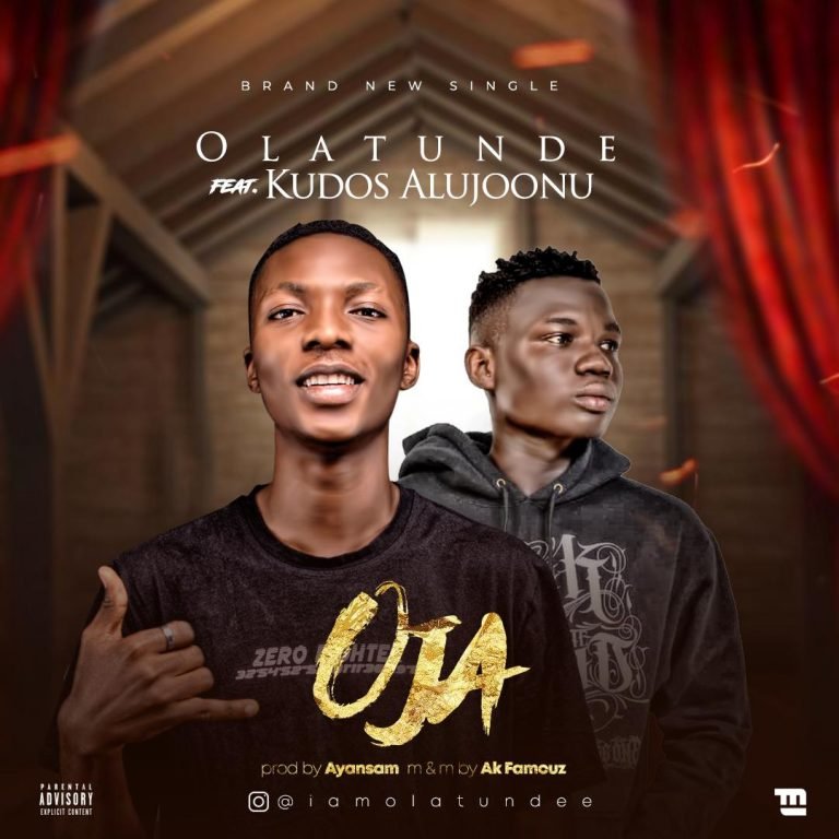 [Music] Olatunde – “Oja” ft. Kudos Alujoonu