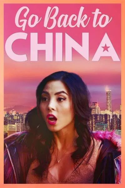 Go Back to China (2019) – Hollywood Movie