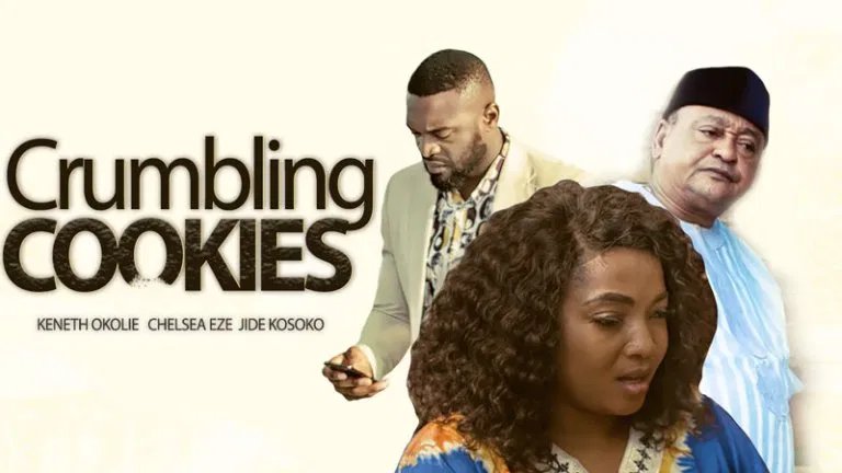 Crumbling Cookies – Nollywood Movie