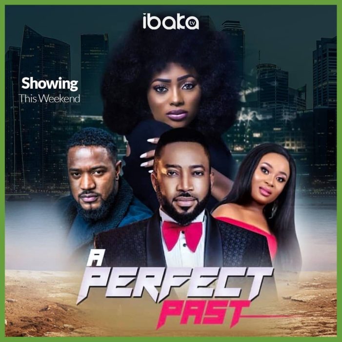 A Perfect Past – Nollywood Movie