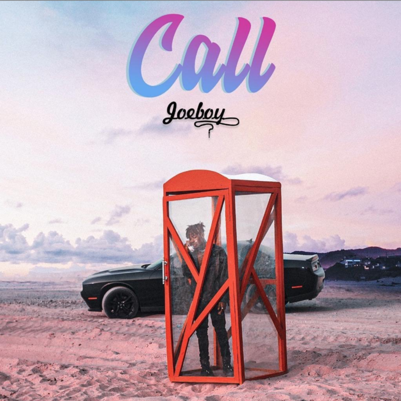 [Lyrics] Joeboy – “Call”