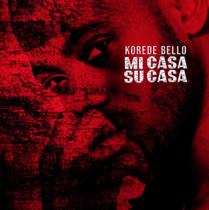[Lyrics] Korede Bello – “Mi Casa Su Casa”