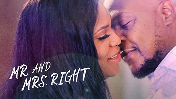 Mr. And Mrs. Right – Nollywood Movie