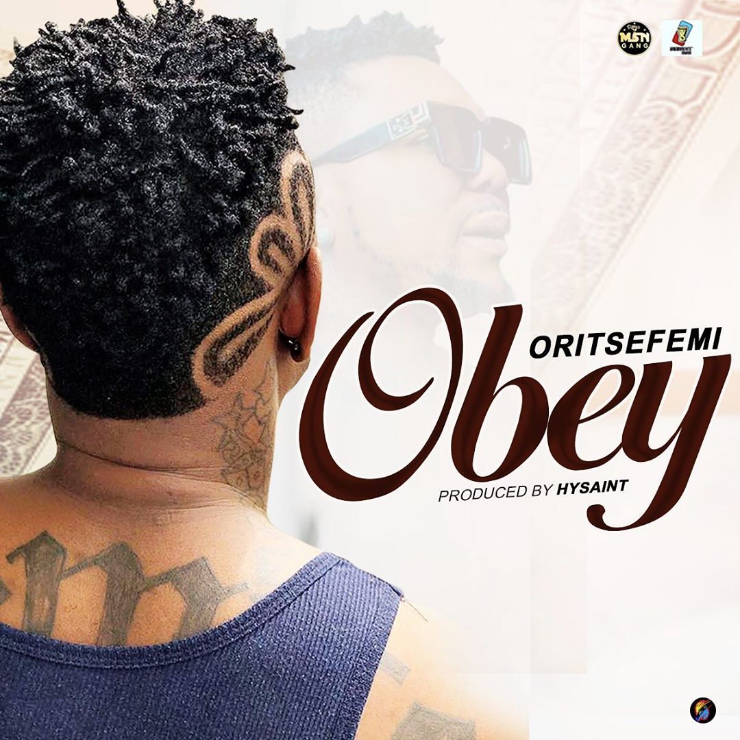 [Music] Oritse Femi – “Obey”