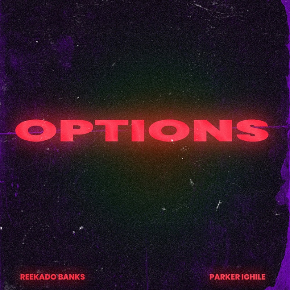 [Music] Reekado Banks – “Options” ft. Parker Ighile
