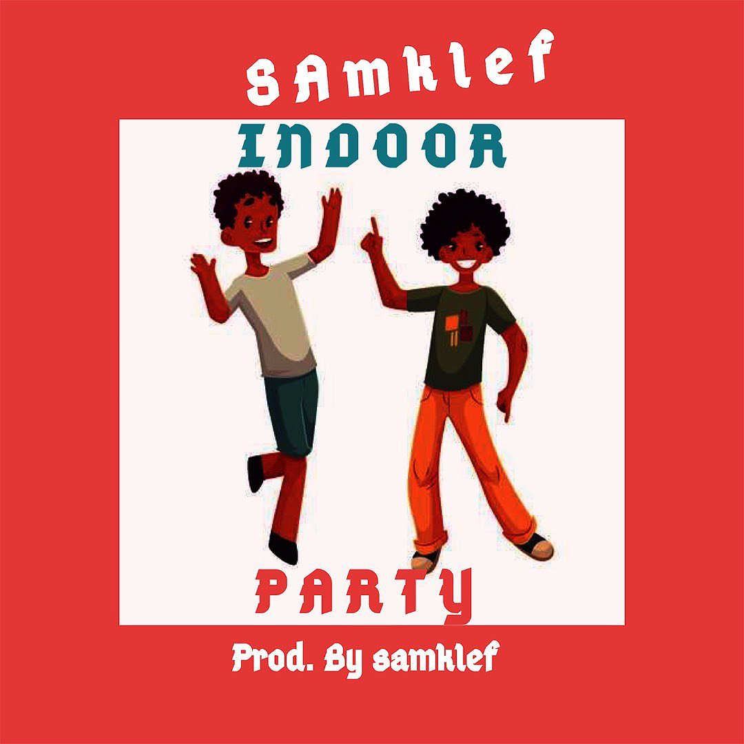 [Music] Samklef – “Indoor Party”
