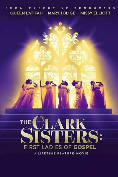 The Clark Sisters: The First Ladies of Gospel (2020) – Hollywood Movie