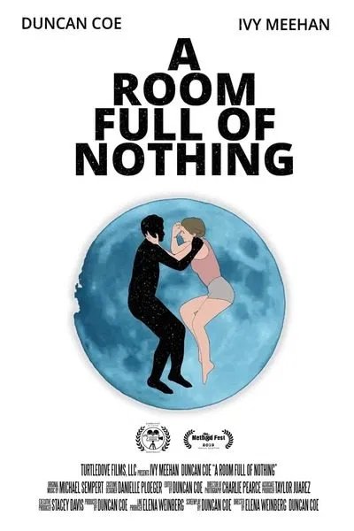 A Room Full of Nothing (2019) – Hollywood Movie