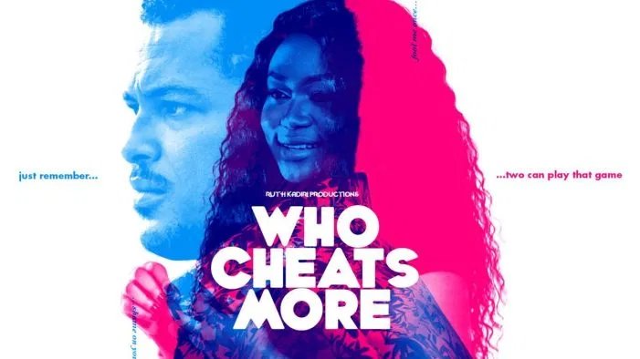 Who Cheats More – Nollywood Movie