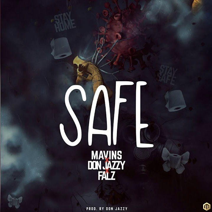 [Music] Don Jazzy – “Safe” ft. Falz