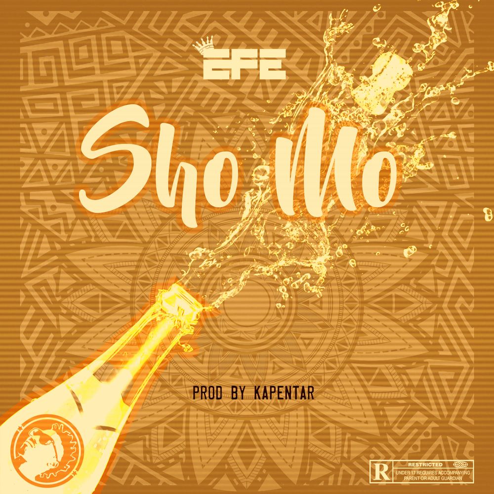 [Music] Efe – “Sho Mo”