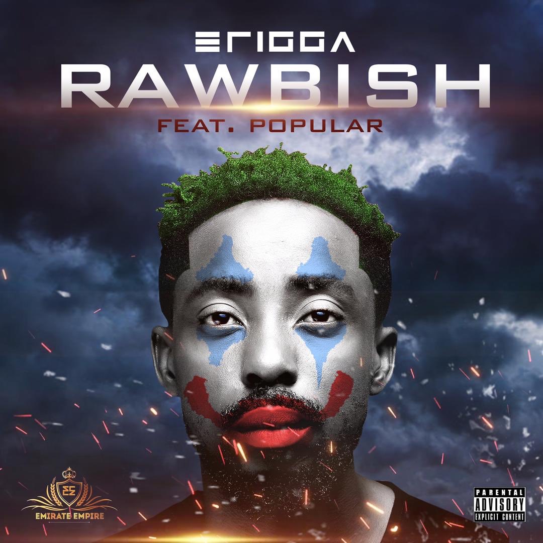 [Music] Erigga – “Rawbish” ft. Popular