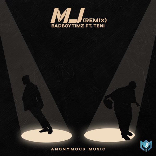 [Music] Bad Boy Timz – “MJ” (Remix) ft. Teni