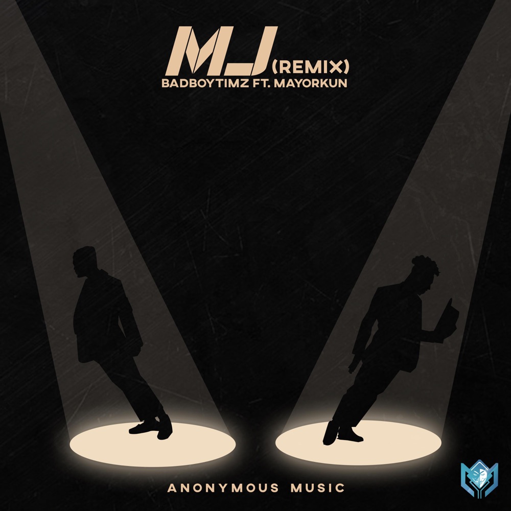 [Music] Bad Boy Timz – “MJ” (Remix) ft. Mayorkun