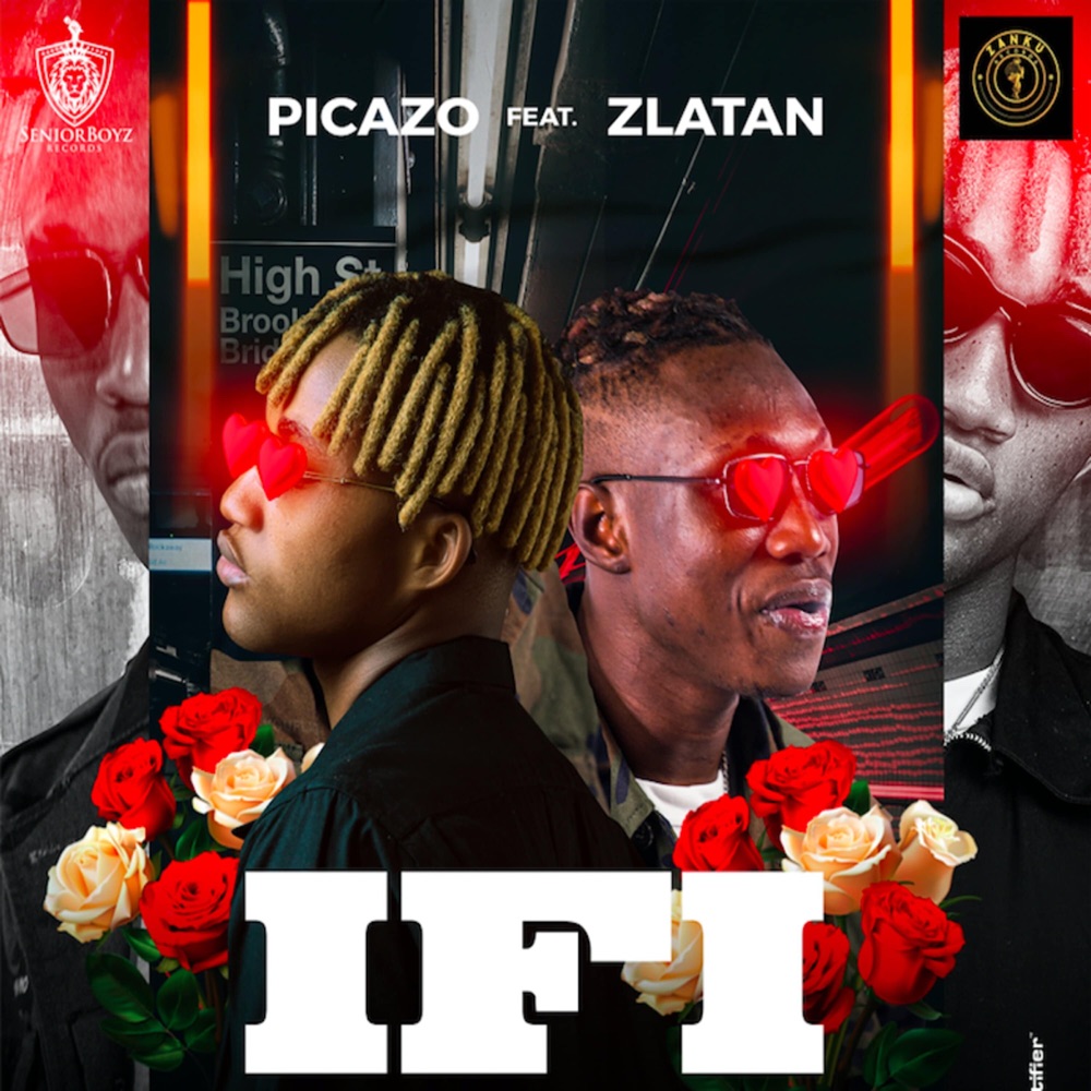 [Music] Picazo – “If I” Ft. Zlatan