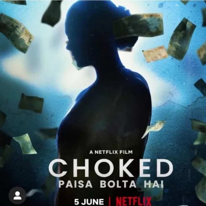 Choked (2020) – Bollywood Movie