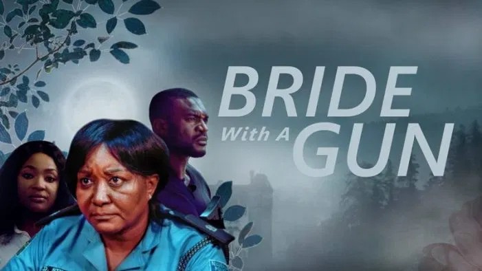 Bride With The Gun – Nollywood Movie