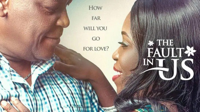 The Fault In Us – Nollywood Movie