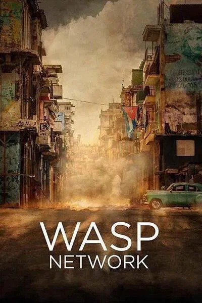 Wasp Network (2019) – Hollywood Movie