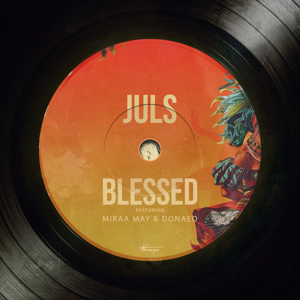 [Music] Juls – “Blessed” ft. Miraa May, Donae’o