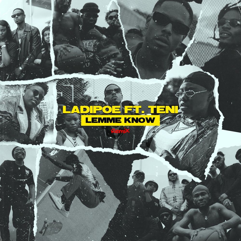 [Lyrics] Ladipoe f. Teni – “Lemme Know (Remix)”