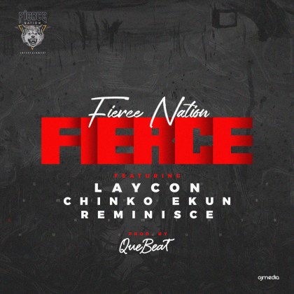 [Lyrics] Laycon ft. Chinko Ekun x Reminisce – “Fierce”