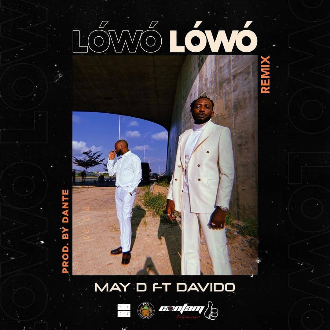 [Music] May D – “Lowo Lowo” (Remix) ft. Davido