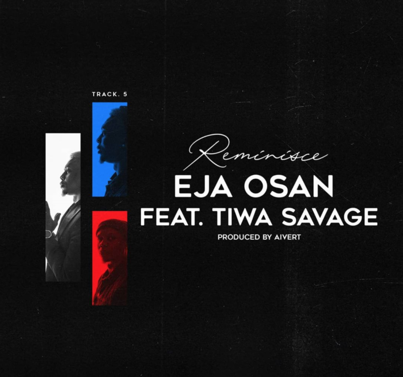 [Lyrics] Reminisce – “Eja Osan” ft. Tiwa Savage