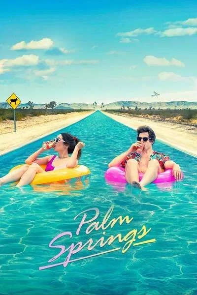 Palm Springs (2020) – Hollywood Movie